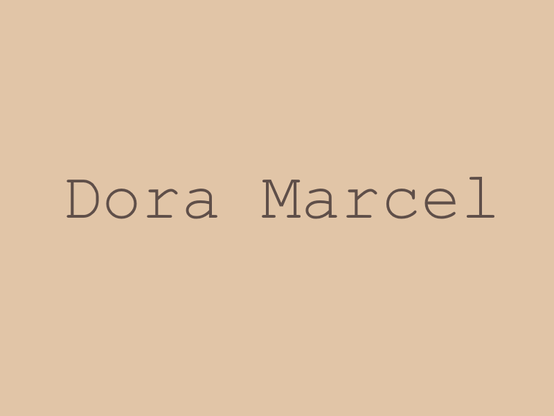 First Person: Dora Marcel