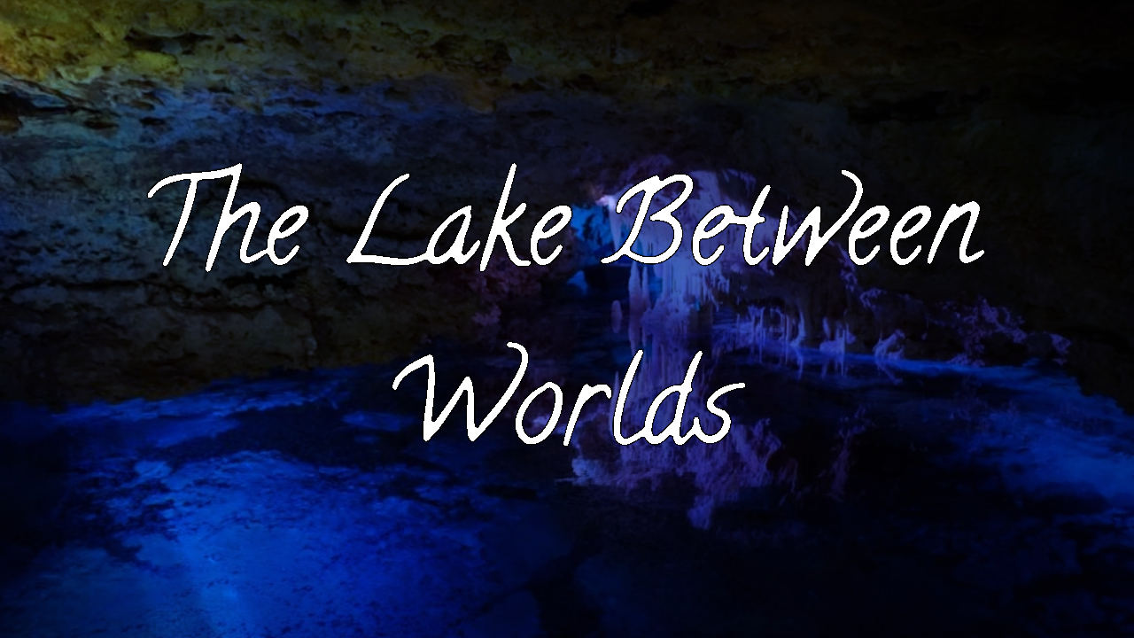 Friday Flash 12: The Lake Between Worlds