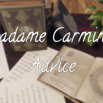 Friday Flash 16: Madame Carmine’s Advice